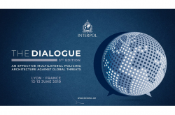 INTERPOL Dialogue on an effective multilateral policing architecture against global threats